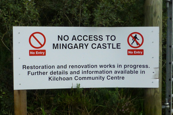 Access is not possible during restoration of Mingarry Castle in 2013